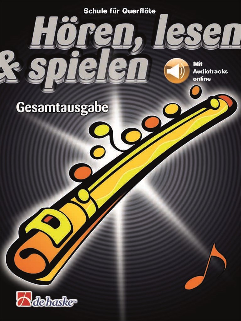 Hören, lesen & spielen Gesamtausgabe Querflöte